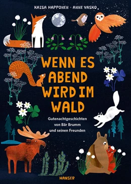 Abbildung von Happonen | Wenn es Abend wird im Wald | 1. Auflage | 2025 | beck-shop.de