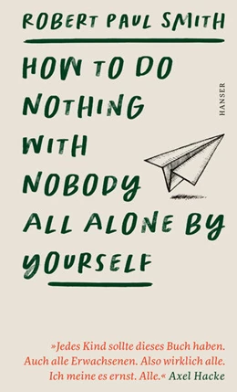 Abbildung von Smith | How to Do Nothing with Nobody All Alone by Yourself | 1. Auflage | 2025 | beck-shop.de