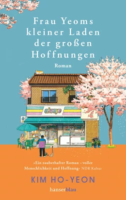 Abbildung von Ho-Yeon | Frau Yeoms kleiner Laden der großen Hoffnungen | 1. Auflage | 2025 | beck-shop.de