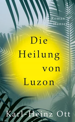 Abbildung von Ott | Die Heilung von Luzon | 1. Auflage | 2025 | beck-shop.de