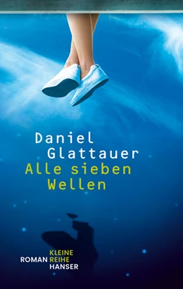 Abbildung von Glattauer | Alle sieben Wellen | 1. Auflage | 2025 | beck-shop.de