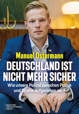 Abbildung von Ostermann | Deutschland ist nicht mehr sicher | 1. Auflage | 2025 | beck-shop.de