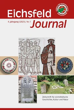 Abbildung von Verein für Eichsfeldische Heimatkunde e. V. | Eichsfeld-Journal 4. Jg. 2025/Ausg. 1 | 1. Auflage | 2025 | beck-shop.de