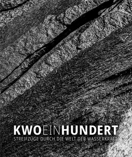 Abbildung von Kraftwerk Oberhasli AG | KWO einhundert | 1. Auflage | 2025 | beck-shop.de