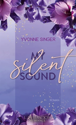 Abbildung von Singer / LOVEMOON Verlag | My Silent Sound | 1. Auflage | 2025 | beck-shop.de