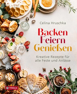 Abbildung von Hruschka | Backen. Feiern. Genießen | 1. Auflage | 2025 | beck-shop.de