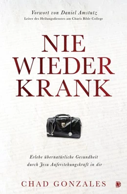 Abbildung von Gonzales | Nie wieder krank | 1. Auflage | 2025 | beck-shop.de