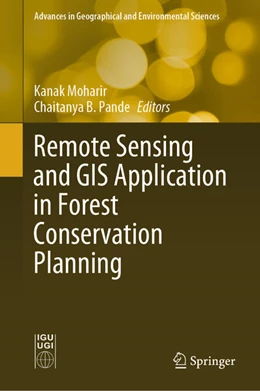 Abbildung von Moharir / Pande | Remote Sensing and GIS Application in Forest Conservation Planning | 1. Auflage | 2025 | beck-shop.de