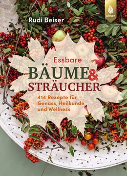 Abbildung von Beiser | Essbare Bäume und Sträucher | 1. Auflage | 2025 | beck-shop.de
