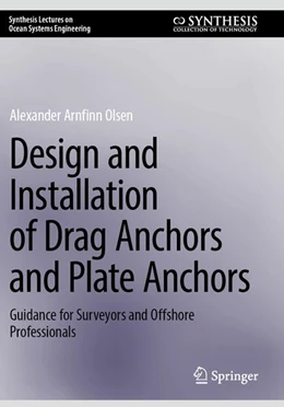 Abbildung von Olsen | Design and Installation of Drag Anchors and Plate Anchors | 1. Auflage | 2025 | beck-shop.de