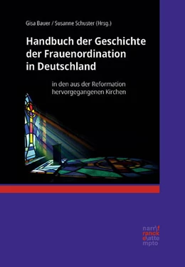 Abbildung von Bauer / Schuster | Handbuch der Geschichte der Frauenordination in Deutschland | 1. Auflage | 2025 | beck-shop.de