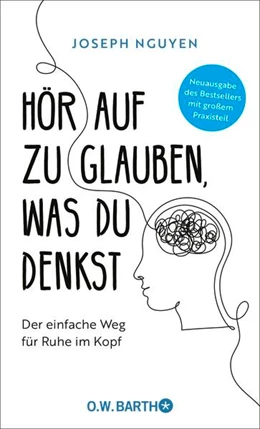 Abbildung von Nguyen | Hör auf zu glauben, was du denkst | 1. Auflage | 2025 | beck-shop.de