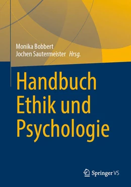 Abbildung von Bobbert / Sautermeister | Handbuch Ethik und Psychologie | 1. Auflage | 2026 | beck-shop.de