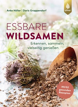 Abbildung von Höller / Grappendorf | Essbare Wildsamen | 1. Auflage | 2025 | beck-shop.de
