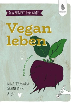 Abbildung von Schneider | Dein Projekt. Dein Guide. Vegan leben | 1. Auflage | 2025 | beck-shop.de