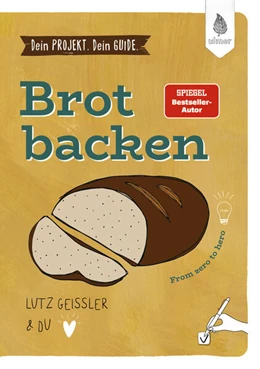 Abbildung von Geißler | Dein Projekt. Dein Guide. Brot backen | 1. Auflage | 2025 | beck-shop.de