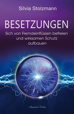 Abbildung von Stolzmann | Besetzungen - Sich von Fremdeinflüssen befreien und wirksamen Schutz aufbauen | 1. Auflage | 2025 | beck-shop.de