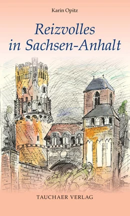 Abbildung von Opitz | Reizvolles in Sachsen-Anhalt | 2. Auflage | 2025 | beck-shop.de