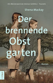 Cover: Shena Mackay, Der brennende Obstgarten