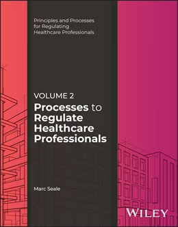 Abbildung von Seale | Processes to Regulate Healthcare Professionals, Volume 2 | 1. Auflage | 2025 | beck-shop.de