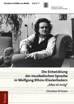 Abbildung von Kram | Die Entwicklung der musikalischen Sprache in Wolfgang Rihms Klavierliedern | 1. Auflage | 2025 | 19 | beck-shop.de