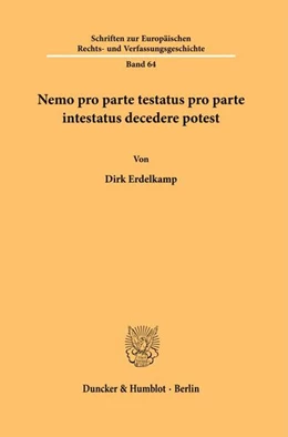 Abbildung von Erdelkamp | Nemo pro parte testatus pro parte intestatus decedere potest | 1. Auflage | 2025 | beck-shop.de