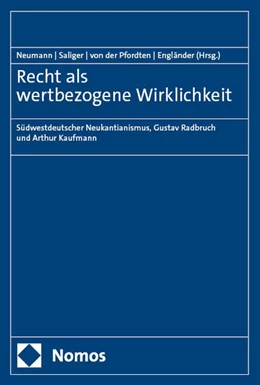 Abbildung von Neumann / Saliger | Recht als wertbezogene Wirklichkeit | 1. Auflage | 2025 | beck-shop.de