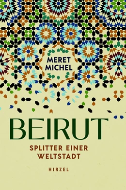 Abbildung von Michel | Beirut | 1. Auflage | 2025 | beck-shop.de