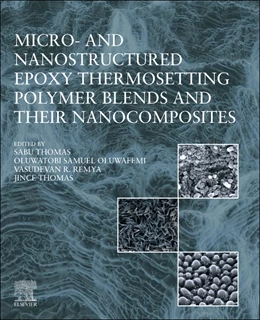 Abbildung von Thomas / Samuel Oluwafemi | Micro- and Nanostructured Epoxy Thermosetting Polymer Blends and their Nanocomposites | 1. Auflage | 2025 | beck-shop.de