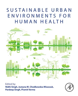 Abbildung von Singh / Chodkowska-Miszczuk | Sustainable Urban Environments for Human Health | 1. Auflage | 2025 | beck-shop.de