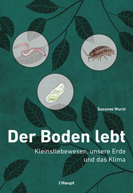 Abbildung von Wurst | Der Boden lebt | 1. Auflage | 2025 | beck-shop.de