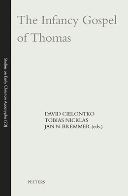 Abbildung von Cielontko / Bremmer | The Infancy Gospel of Thomas | 1. Auflage | 2025 | beck-shop.de