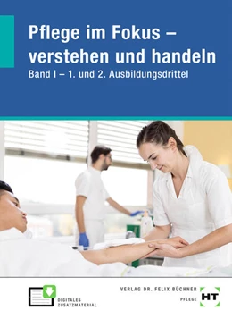 Abbildung von Amey-Özel / Bartoschek | Pflege im Fokus - verstehen und handeln. Band I - 1. und 2. Ausbildungsdrittel | 1. Auflage | 2025 | beck-shop.de