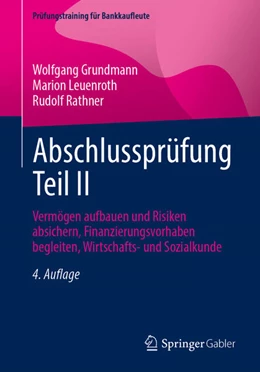 Abbildung von Grundmann / Rathner | Abschlussprüfung Teil II | 4. Auflage | 2025 | beck-shop.de