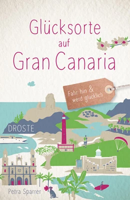 Abbildung von Sparrer | Glücksorte auf Gran Canaria | 1. Auflage | 2025 | beck-shop.de
