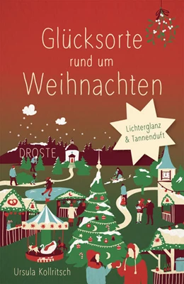 Abbildung von Kollritsch | Glücksorte rund um Weihnachten | 1. Auflage | 2025 | beck-shop.de