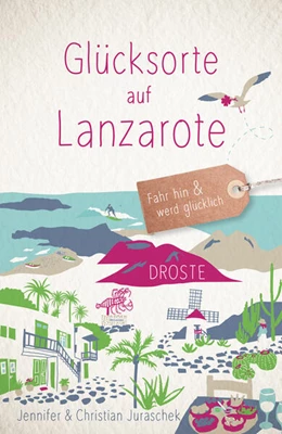 Abbildung von Juraschek | Glücksorte auf Lanzarote | 1. Auflage | 2025 | beck-shop.de