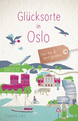 Abbildung von Lohs | Glücksorte in Oslo | 1. Auflage | 2025 | beck-shop.de