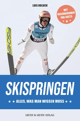 Abbildung von Holuch | Skispringen - Alles, was man wissen muss | 1. Auflage | 2025 | beck-shop.de