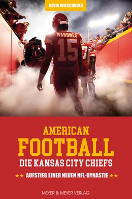 Abbildung von Wieschhues | American Football: Die Kansas City Chiefs | 1. Auflage | 2025 | beck-shop.de