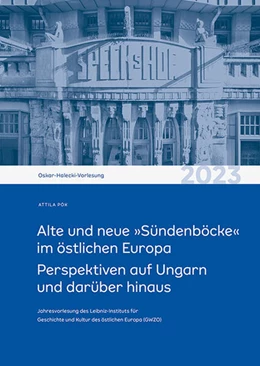 Abbildung von Pók / Leibniz-Institut für Geschichte und Kultur des östlichen Europa | Alte und neue 'Sündenböcke' im östlichen Europa | 1. Auflage | 2025 | beck-shop.de