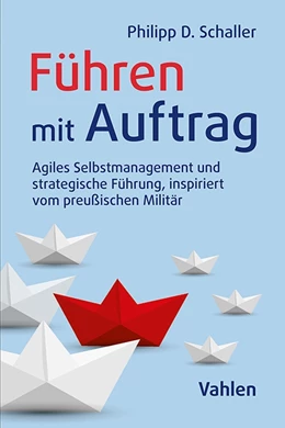 Abbildung von Schaller | Führen mit Auftrag | 1. Auflage | 2025 | beck-shop.de
