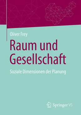 Abbildung von Frey | Raum und Gesellschaft | 1. Auflage | 2025 | beck-shop.de