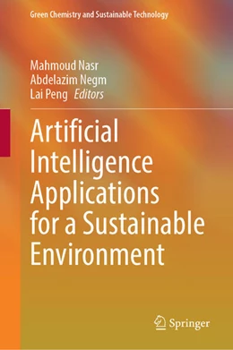 Abbildung von Nasr / Negm | Artificial Intelligence Applications for a Sustainable Environment | 1. Auflage | 2025 | beck-shop.de