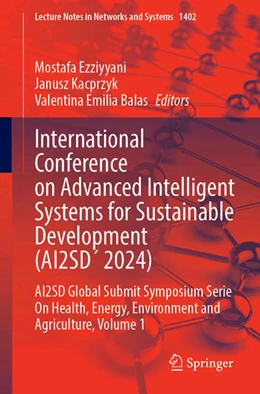 Abbildung von Ezziyyani / Kacprzyk | International Conference on Advanced Intelligent Systems for Sustainable Development (AI2SD 2024) | 1. Auflage | 2025 | beck-shop.de