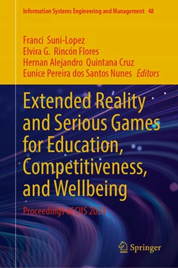 Abbildung von Suni-Lopez / Rincón Flores | Extended Reality and Serious Games for Education, Competitiveness, and Wellbeing | 1. Auflage | 2025 | beck-shop.de