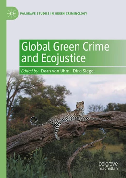 Abbildung von van Uhm / Siegel | Global Green Crime and Ecojustice | 1. Auflage | 2025 | beck-shop.de