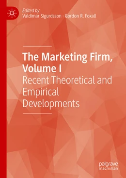Abbildung von Sigurdsson / R. Foxall | The Marketing Firm, Volume I | 1. Auflage | 2025 | beck-shop.de
