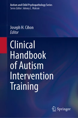 Abbildung von Cihon | Clinical Handbook of Autism Intervention Training | 1. Auflage | 2025 | beck-shop.de