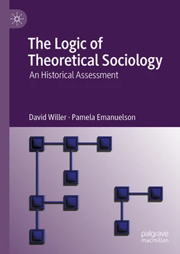 Abbildung von Willer / Emanuelson | The Logic of Theoretical Sociology | 1. Auflage | 2025 | beck-shop.de